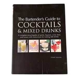 The Bartender’s Guide to Cocktails & Mixed Drinks